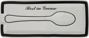"Rest In Grease" Spoon Rest