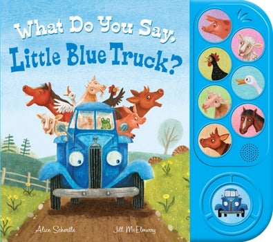 What do you say. Little blue truck book